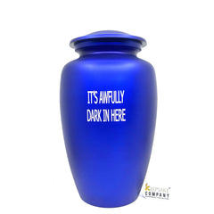 Custom Engraved Blue It's Awfully Dark In Here Cremation Urn for Ashes- Burial Urn Ashes - Funny Urn - Memorial Urn - Ash Urn - Adult Urn